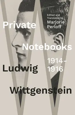 Cuadernos privados: 1914-1916 - Private Notebooks: 1914-1916