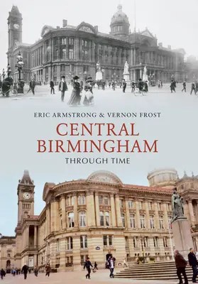 El centro de Birmingham a través del tiempo - Central Birmingham Through Time