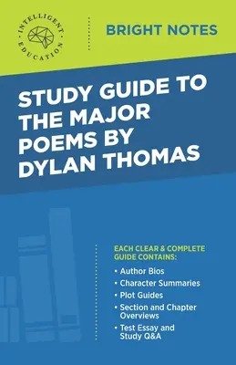 Guía de estudio de los principales poemas de Dylan Thomas - Study Guide to the Major Poems by Dylan Thomas