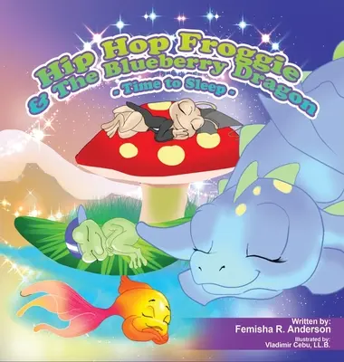 Hip Hop Froggie y el dragón de arándanos - Hip Hop Froggie and The Blueberry Dragon