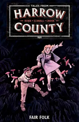 Cuentos del condado de Harrow Volumen 2: Fair Folk - Tales from Harrow County Volume 2: Fair Folk