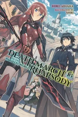 Death March to the Parallel World Rhapsody, Vol. 16 (Novela Ligera) - Death March to the Parallel World Rhapsody, Vol. 16 (Light Novel)