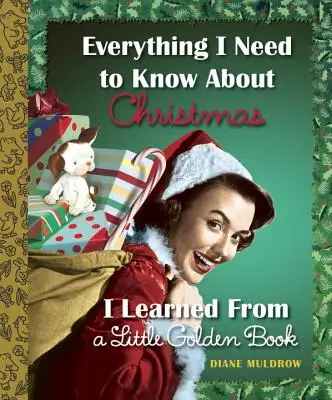 Todo lo que necesito saber sobre la Navidad lo aprendí de un librito de oro - Everything I Need to Know about Christmas I Learned from a Little Golden Book