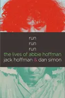 Corre, corre, corre: La vida de Abbie Hoffman - Run Run Run: The Lives of Abbie Hoffman