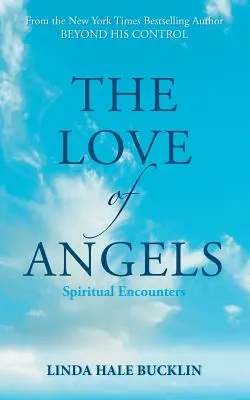 El amor de los ángeles (Encuentros espirituales) - The Love of Angels (Spiritual Encounters)