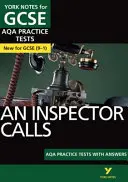 York Notes for AQA GCSE (9-1): An Inspector Calls PRACTICE TESTS - La mejor manera de practicar y sentirse preparado para las evaluaciones de 2021 y los exámenes de 2022 - York Notes for AQA GCSE (9-1): An Inspector Calls PRACTICE TESTS - The best way to practise and feel ready for 2021 assessments and 2022 exams