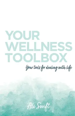 Tu caja de herramientas para el bienestar - Your Wellness Toolbox