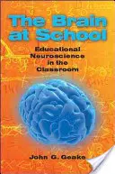 El cerebro en la escuela: Neurociencia educativa en el aula - Brain at School: Educational Neuroscience in the Classroom