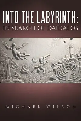 En el laberinto: en busca de Daidalos - Into the labyrinth: in search of Daidalos