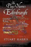 Nombres de Edimburgo: origen e historia - Place Names of Edinburgh - Their Origins and History