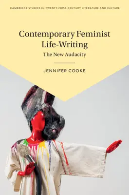 La escritura feminista contemporánea de la vida - Contemporary Feminist Life-Writing