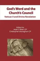 La Palabra de Dios y el Concilio de la Iglesia: El Vaticano II y la revelación divina - God's Word and the Church's Council: Vatican II and Divine Revelation