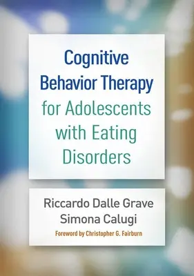 Terapia cognitivo-conductual para adolescentes con trastornos alimentarios - Cognitive Behavior Therapy for Adolescents with Eating Disorders