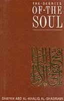 Grados del Alma - Estaciones Espirituales en el Camino Sufí - Degrees of the Soul - Spiritual Stations on the Sufi Path