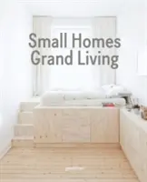 Casas pequeñas, grandes espacios: Interiorismo para espacios compactos - Small Homes, Grand Living: Interior Design for Compact Spaces