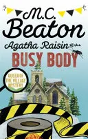 Agatha Raisin y el cuerpo ocupado - Agatha Raisin and the Busy Body