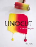 Linograbado para artistas y diseñadores - Linocut for Artists & Designers