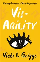 Vis-Ability - Sensibilización sobre la discapacidad visual - Vis-Ability - Raising Awareness of Vision Impairment