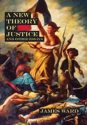 Una nueva teoría de la justicia y otros ensayos - A New Theory of Justice and Other Essays