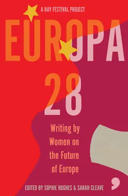 Europa28 - Escritos de mujeres sobre el futuro de Europa - Europa28 - Writing by Women on the Future of Europe