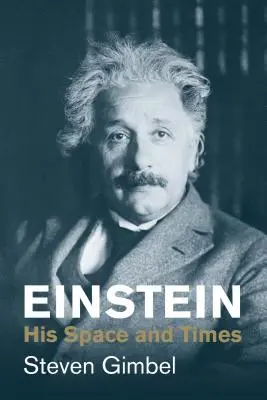 Einstein: su espacio y su época - Einstein: His Space and Times