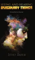 Ver y oír cosas imaginarias - Seeing and Hearing Imaginary Things