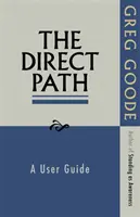 El camino directo: Guía del usuario - The Direct Path: A User Guide