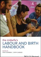 El manual de la comadrona sobre el trabajo de parto y el parto - The Midwife's Labour and Birth Handbook