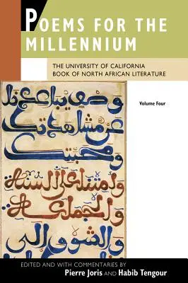 Poemas para el milenio, volumen cuatro: Libro de literatura norteafricana de la Universidad de California - Poems for the Millennium, Volume Four: The University of California Book of North African Literature