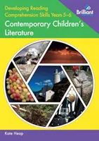 Desarrollo de la capacidad de comprensión lectora Años 5-6: Literatura Infantil Contemporánea - Developing Reading Comprehension Skills Years 5-6: Contemporary Children's Literature