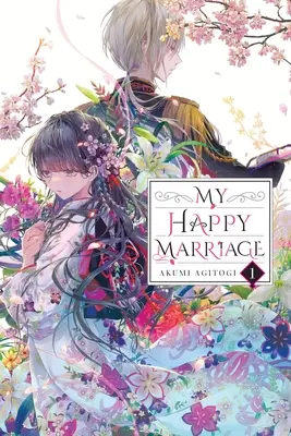 Mi Feliz Matrimonio, Vol. 1 (Novela Ligera) - My Happy Marriage, Vol. 1 (Light Novel)