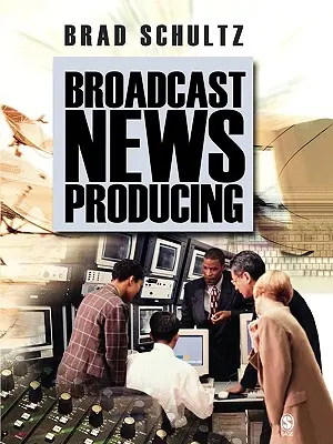 Producción de noticias - Broadcast News Producing