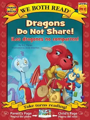 ¡Los Dragones No Comparten -Los Dragones No Comparten! - Dragons Do Not Share!-Los Dragones No Comparten!