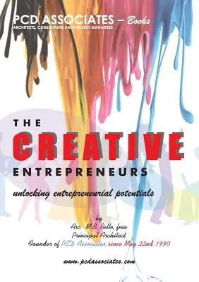 Los empresarios creativos: Liberar el potencial empresarial - The Creative Entrepreneurs: Unlocking Entrepreneurial Potentials