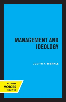Gestión e ideología: El legado del movimiento internacional de gestión científica - Management and Ideology: The Legacy of the International Scientific Management Movement