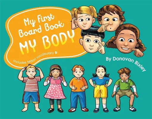 Mi primer libro de cartón: Mi cuerpo - My First Board Book: My Body