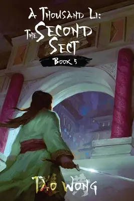 Mil Li: La Segunda Secta: Libro 5 de Mil Li - A Thousand Li: The Second Sect: Book 5 of A Thousand Li