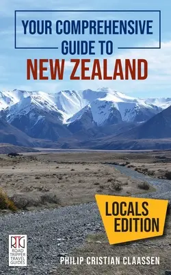 Guía completa de Nueva Zelanda: The Locals Edition - Your Comprehensive Guide to New Zealand: The Locals Edition