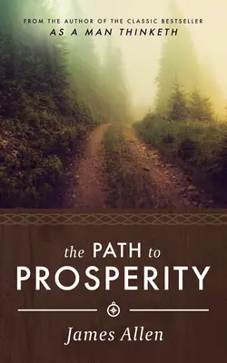 El camino hacia la prosperidad de James Allen - James Allen's the Path to Prosperity