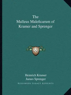 El Malleus Maleficarum de Kramer y Sprenger - The Malleus Maleficarum of Kramer and Sprenger