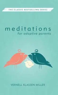 Meditaciones para padres adoptivos, revisadas - Meditations for Adoptive Parents, Revised