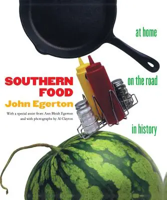 Comida sureña: En casa, de viaje, en la historia - Southern Food: At Home, on the Road, in History