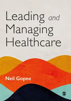 Liderazgo y gestión en sanidad - Leading and Managing Healthcare