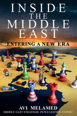 Oriente Medio por dentro: Entrando en una nueva era - Inside the Middle East: Entering a New Era