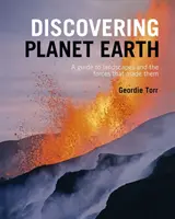 Descubriendo el Planeta Tierra - Una guía del terreno del mundo y de las fuerzas que lo crearon - Discovering Planet Earth - A guide to the world's terrain and the forces that made it