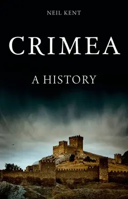 Crimea: Una historia - Crimea: A History