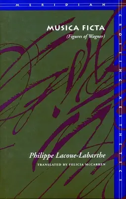 Musica Ficta: (Figuras de Wagner) - Musica Ficta: (Figures of Wagner)