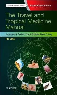 Manual de viajes y medicina tropical - The Travel and Tropical Medicine Manual