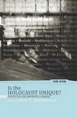 ¿Es único el Holocausto?: Perspectivas sobre el genocidio comparado - Is the Holocaust Unique?: Perspectives on Comparative Genocide