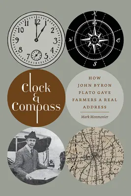 Reloj y brújula: Cómo John Byron Plato dio a los agricultores una dirección real - Clock & Compass: How John Byron Plato Gave Farmers a Real Address